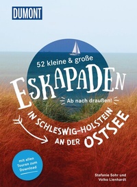Abbildung von: 52 kleine & große Eskapaden in Schleswig-Holstein an der Ostsee - DuMont Reiseverlag