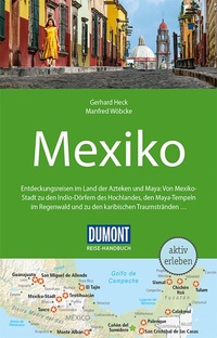 Abbildung von: DuMont Reise-Handbuch Reiseführer Mexiko - DuMont Reiseverlag