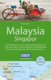 Abbildung von: DuMont Reise-Handbuch Reiseführer Malaysia, Singapur - DuMont Reiseverlag
