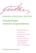 Cover: Unterhaltungen deutscher Ausgewanderten - Freies Geistesleben