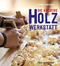 Cover: Die kreative Holzwerkstatt - Freies Geistesleben