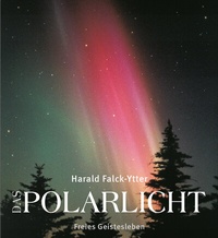 Abbildung von: Das Polarlicht - Freies Geistesleben