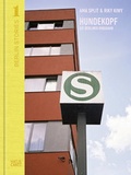 Cover: Berlin Stories 1: Ama Split & Riky Kiwy: Hundekopf. Die Berliner Ringbahn - Hatje Cantz Verlag