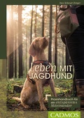 Cover: Leben mit Jagdhund - Cadmos Verlag