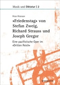 Cover: &raquo;Friedenstag&laquo; von Stefan Zweig, Richard Strauss und Joseph Gregor - Waxmann Verlag GmbH