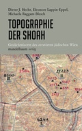 Cover: Topographie der Shoah - Mandelbaum Verlag eG