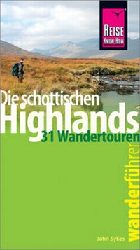Abbildung von: Reise Know-How Wanderführer Die schottischen Highlands - 31 Wandertouren - - Reise Know-How Verlag Peter Rump GmbH