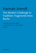 Cover: The Modern Challenge to Tradition: Fragmente eines Buchs - Wallstein