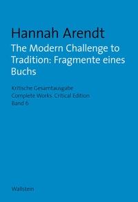 Enlarge image Cover: The Modern Challenge to Tradition: Fragmente eines Buchs - Wallstein