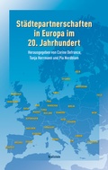 Cover: St&auml;dtepartnerschaften in Europa im 20. Jahrhundert - Wallstein
