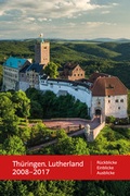 Cover: Th&uuml;ringen. Lutherland 2008 - 2017 - Wartburg Verlag - c/o Evangelisches Medienhaus