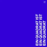 Enlarge image Cover: Ein Quadrat ist ein Quadrat ist ein Quadrat - Das Wunderhorn