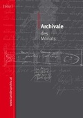 Cover: Archivale des Monats (2017) - Vorarlberger Landesarchiv