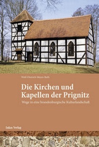 Abbildung von: Kirchen und Kapellen der Prignitz - Lukas Verlag für Kunst- und Geistesgeschichte