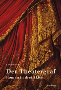 Abbildung von: Der Theatergraf - Lukas Verlag für Kunst- und Geistesgeschichte