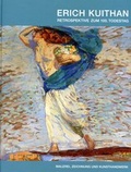 Cover: Erich Kuithan Retrospektive zum 100. Todestag - St&auml;dtische Museen Jena