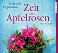 Cover: Zeit der Apfelrosen - Audio Media