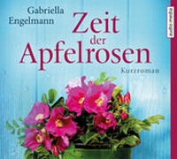 Enlarge image Cover: Zeit der Apfelrosen - Audio Media