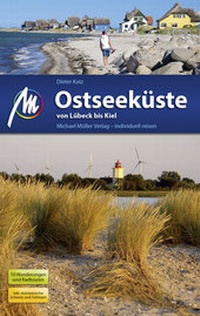 Abbildung von: Ostseeküste von Lübeck bis Kiel Reiseführer Michael Müller Verlag - Michael Müller Verlag