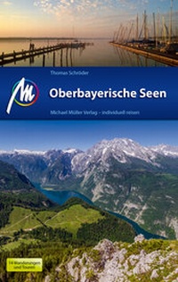 Abbildung von: Oberbayerische Seen Reiseführer Michael Müller Verlag - Michael Müller Verlag