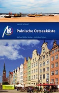 Cover: Polnische Ostseek&uuml;ste Reisef&uuml;hrer Michael M&uuml;ller Verlag - Michael M&uuml;ller Verlag