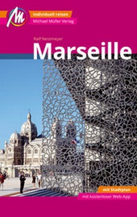 Abbildung von: Marseille MM-City Reiseführer Michael Müller Verlag - Michael Müller Verlag