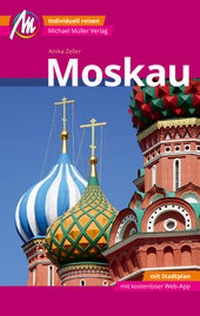 Abbildung von: Moskau MM-City Reiseführer Michael Müller Verlag - Michael Müller Verlag