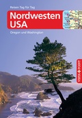 Cover: Nordwesten USA - VISTA POINT Reisef&uuml;hrer Reisen Tag f&uuml;r Tag - Vista Point