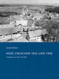 Cover: Irsee zwischen 1943 und 1950 - grizeto verlag e.K.