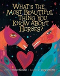 Cover: What's the Most Beautiful Thing You Know about Horses? - Children's Book Press,U.S.