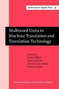 Cover: Multiword Units in Machine Translation and Translation Technology - John Benjamins Publishing Co
