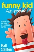 Cover: Funny Kid For President - HarperCollins