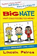 Cover: Big Nate Compilation 1: What Could Possibly Go Wrong? - HarperCollins