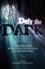 Cover: Defy the Dark - HarperTeen