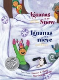 Cover: Iguanas in the Snow/Iguanas en la Nieve - Children's Book Press,U.S.