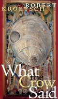 Cover: What the Crow Said - University of Alberta Press