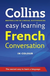 Enlarge image Cover: Easy Learning French Conversation - Collins