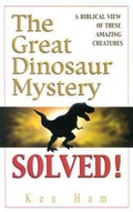 Cover: The Great Dinosaur Mystery Solved - Master Books