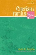 Cover: Cherish Your Family - Wesleyan Publishing House