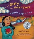 Cover: My Diary from Here to There / Mi Diario de Aqui Hasta Alla - Children's Book Press,U.S.
