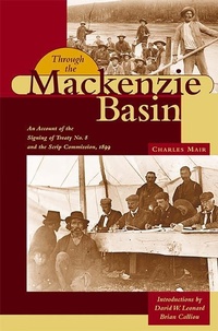 Enlarge image Cover: Through the Mackenzie Basin - University of Alberta Press