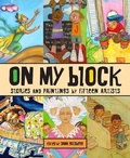 Cover: On My Block - Children's Book Press (CA)