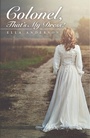 Cover: Colonel, That's My Dress! - LifeRich Publishing