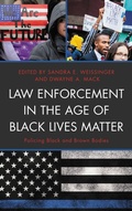 Cover: Law Enforcement in the Age of Black Lives Matter - Lexington Books