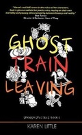 Cover: Ghost Train Leaving - Wordcatcher Publishing