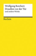 Cover: "Drau&szlig;en vor der T&uuml;r" und andere Werke - Reclam