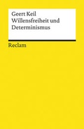 Cover: Willensfreiheit und Determinismus - Reclam