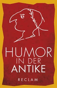 Abbildung von: Humor in der Antike - Reclam