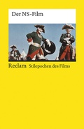 Cover: Stilepochen des Films: Der NS-Film - Reclam