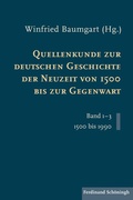 Cover: Quellenkunde zur deutschen Geschichte der Neuzeit von 1500 bis zur Gegenwart - Brill Deutschland GmbH
